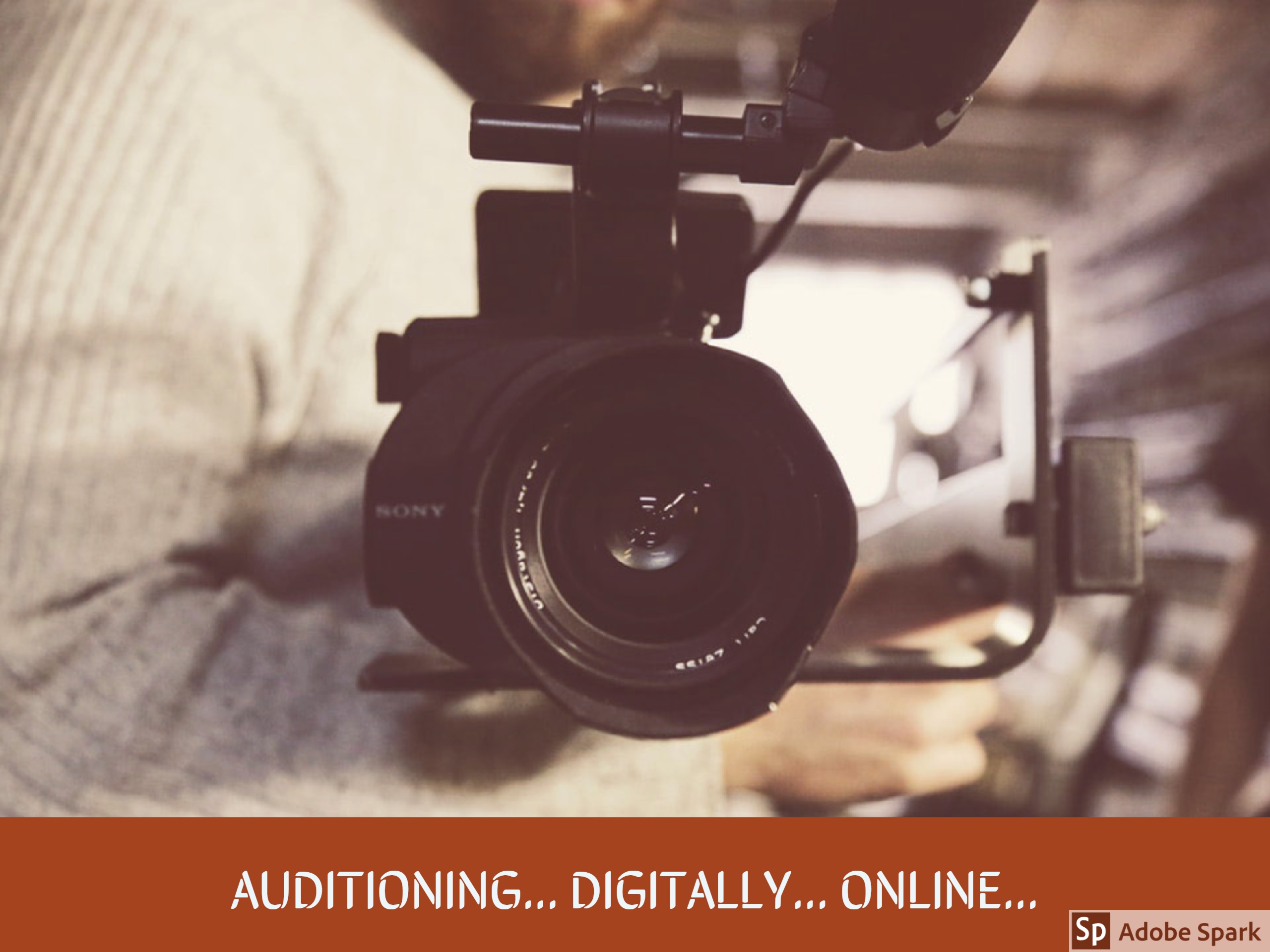 Auditioning… Digitally… Online…