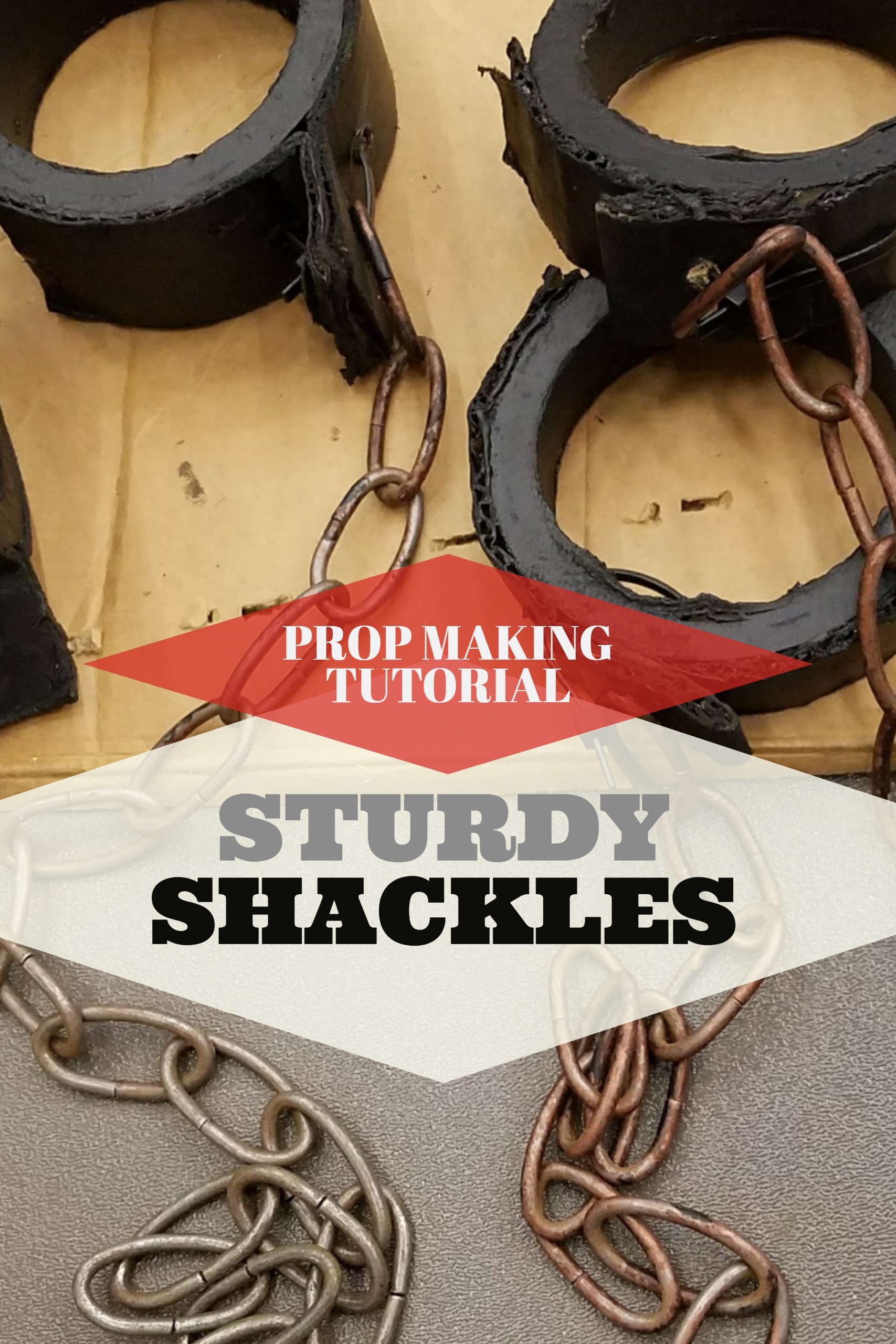 Sturdy Shackles Prop Tutorial