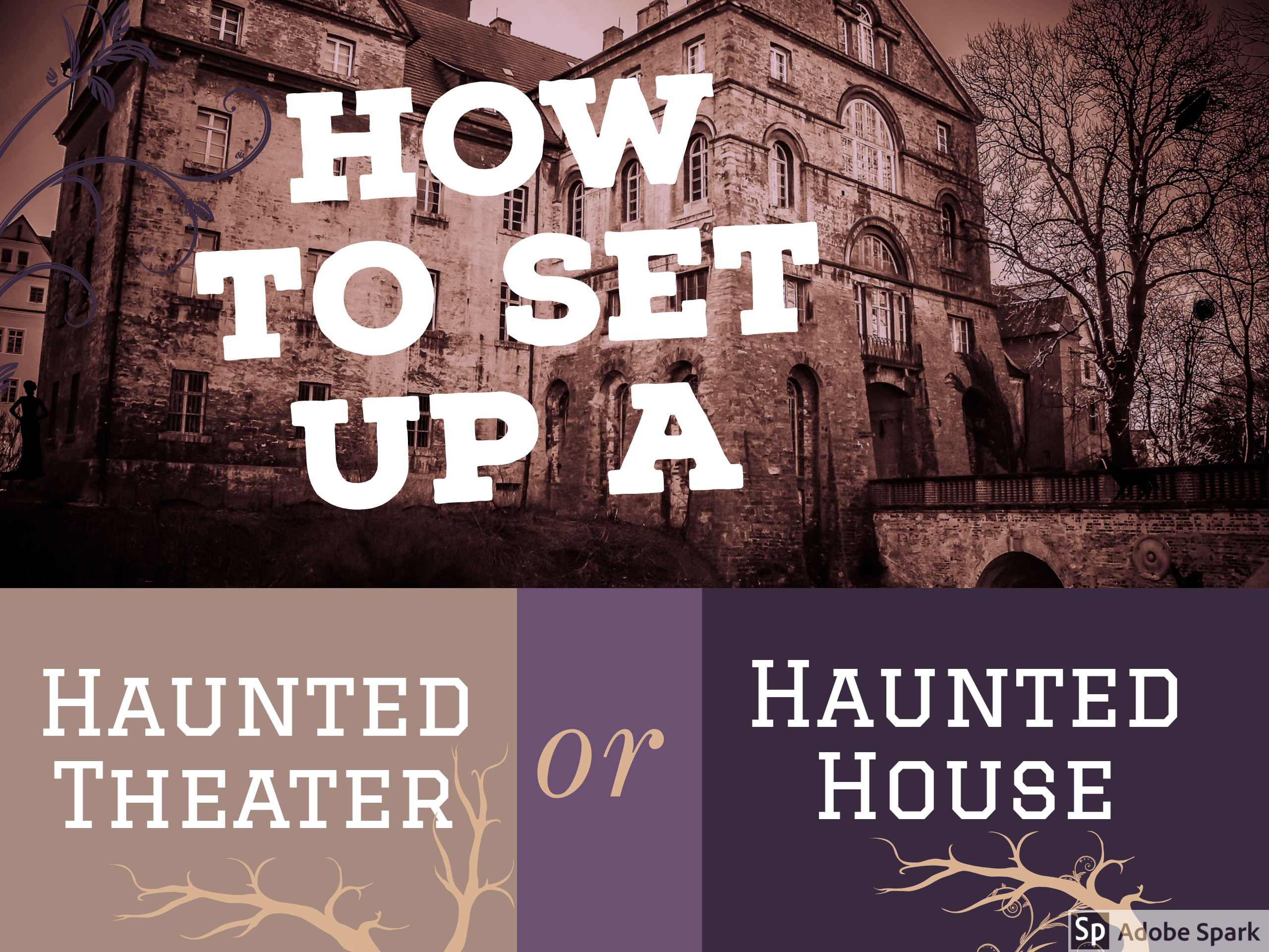 How to Set Up A Haunted Theater or Haunted House
