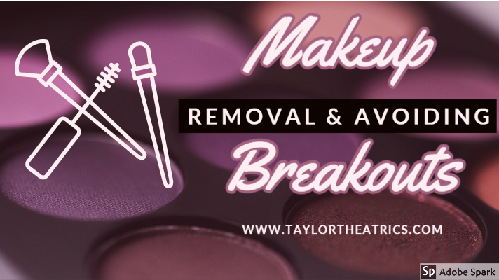 Makeup Removal and Avoiding Breakouts